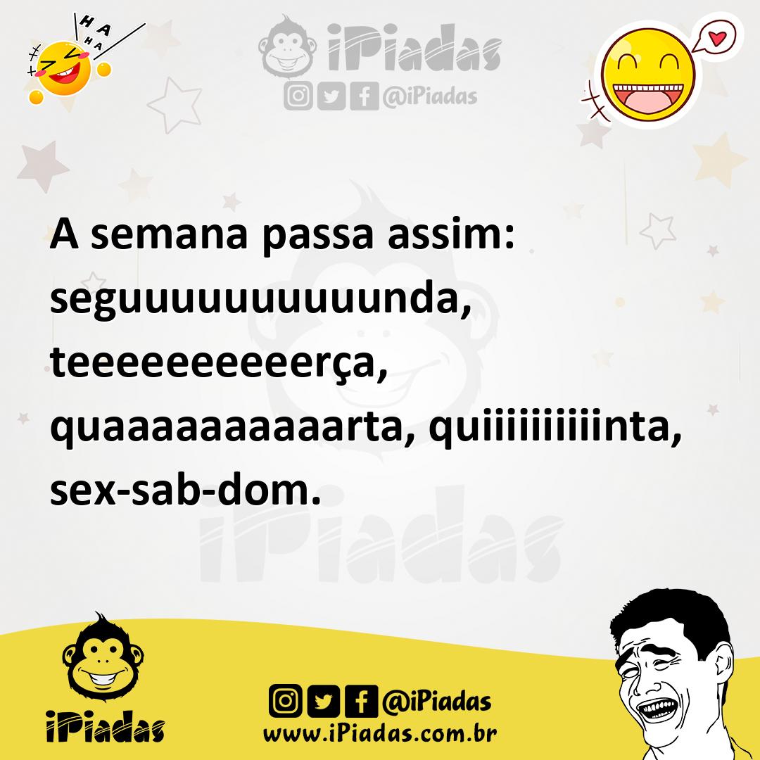 Ilustração de A semana passa assim: seguuuuuuuuuunda, teeeeeeeeeerça, quaaaaaaaaaart... no iPiadas