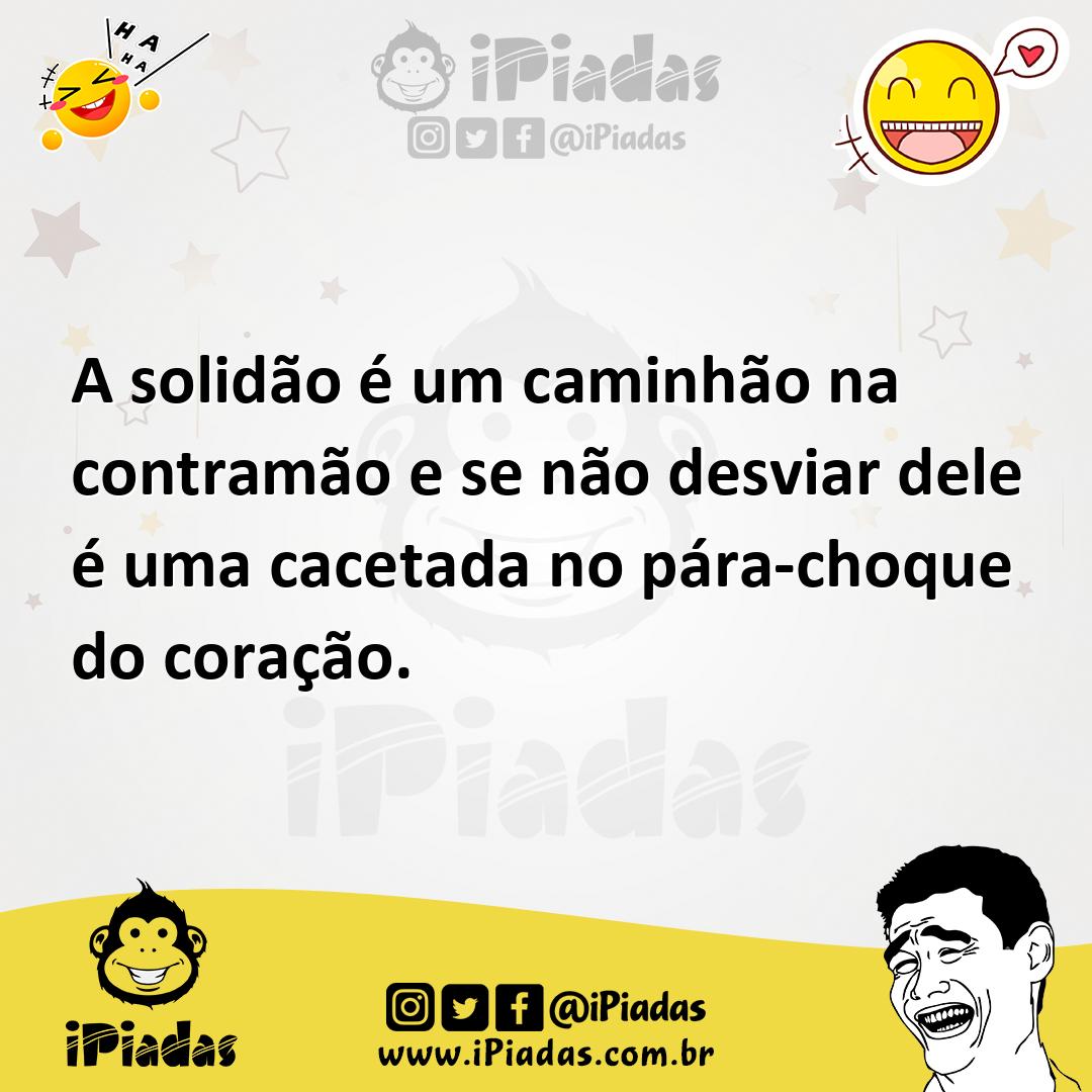 Ilustração de A solidão é um caminhão na contramão e se não desviar dele é uma cacet... no iPiadas