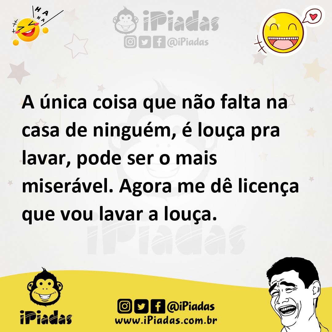 Ilustração de A única coisa que não falta na casa de ninguém, é louça pra lavar, pod... no iPiadas