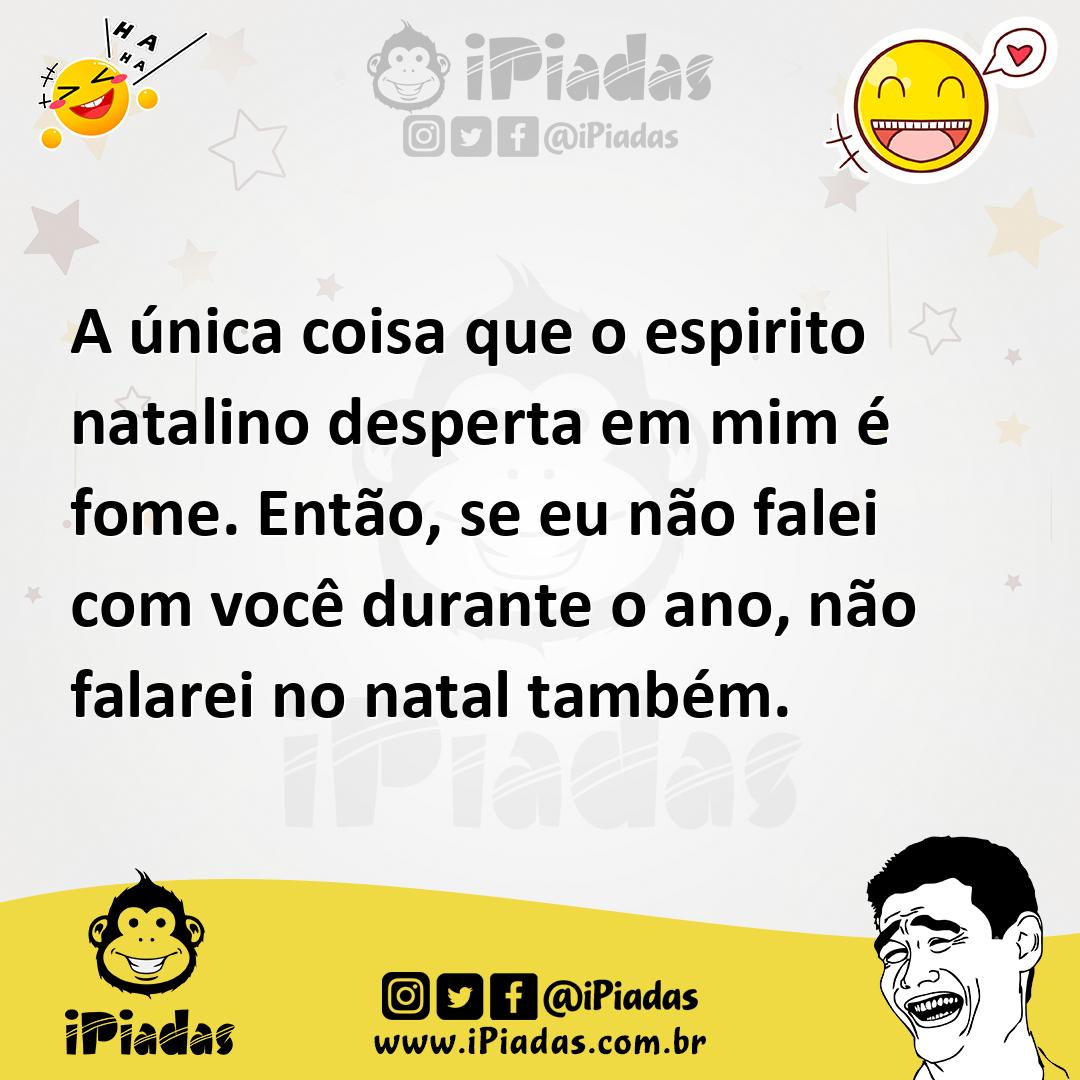 Ilustração de A única coisa que o espirito natalino desperta em mim é fome. Então, s... no iPiadas