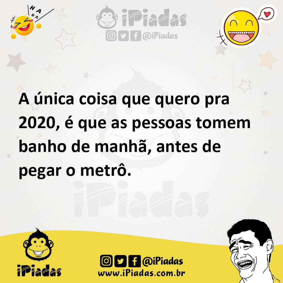 Ilustração de A única coisa que quero pra 2020, é que as pessoas tomem banho de manh... no iPiadas