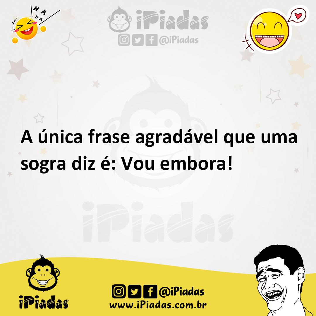 Ilustração de A única frase agradável que uma sogra diz é: Vou embora! no iPiadas