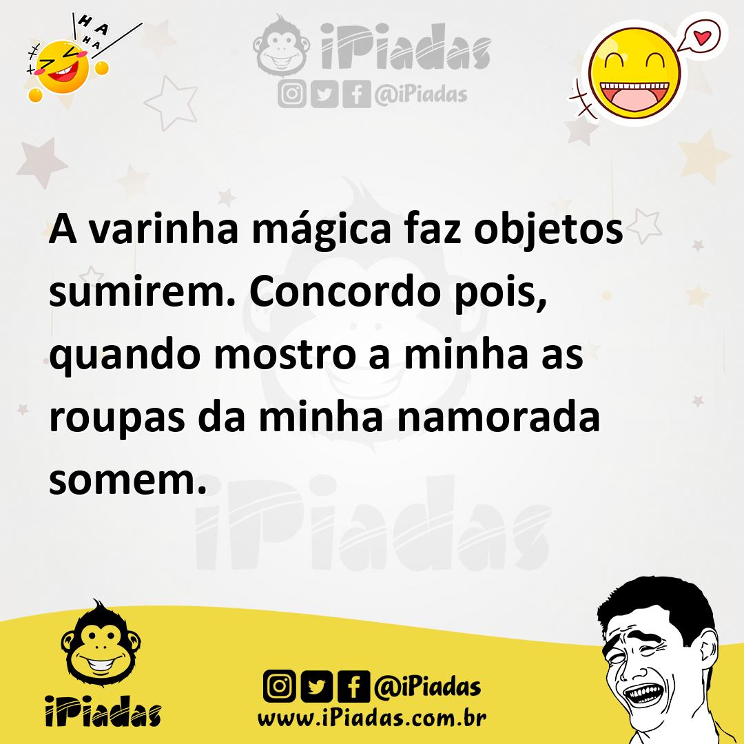 Ilustração de A varinha mágica faz objetos sumirem. Concordo pois, quando mostro a m... no iPiadas