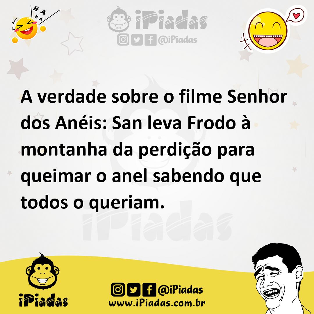 Ilustração de A verdade sobre o filme Senhor dos Anéis: San leva Frodo à montanha da... no iPiadas