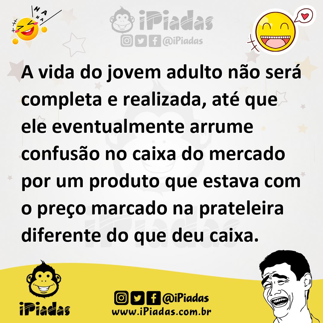 Ilustração de A vida do jovem adulto não será completa e realizada, até que ele even... no iPiadas