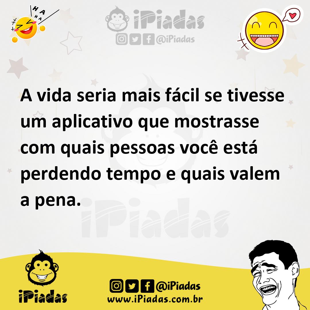 Ilustração de A vida seria mais fácil se tivesse um aplicativo que mostrasse com qua... no iPiadas