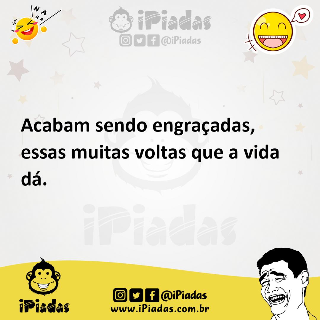 Ilustração de Acabam sendo engraçadas, essas muitas voltas que a vida dá. no iPiadas