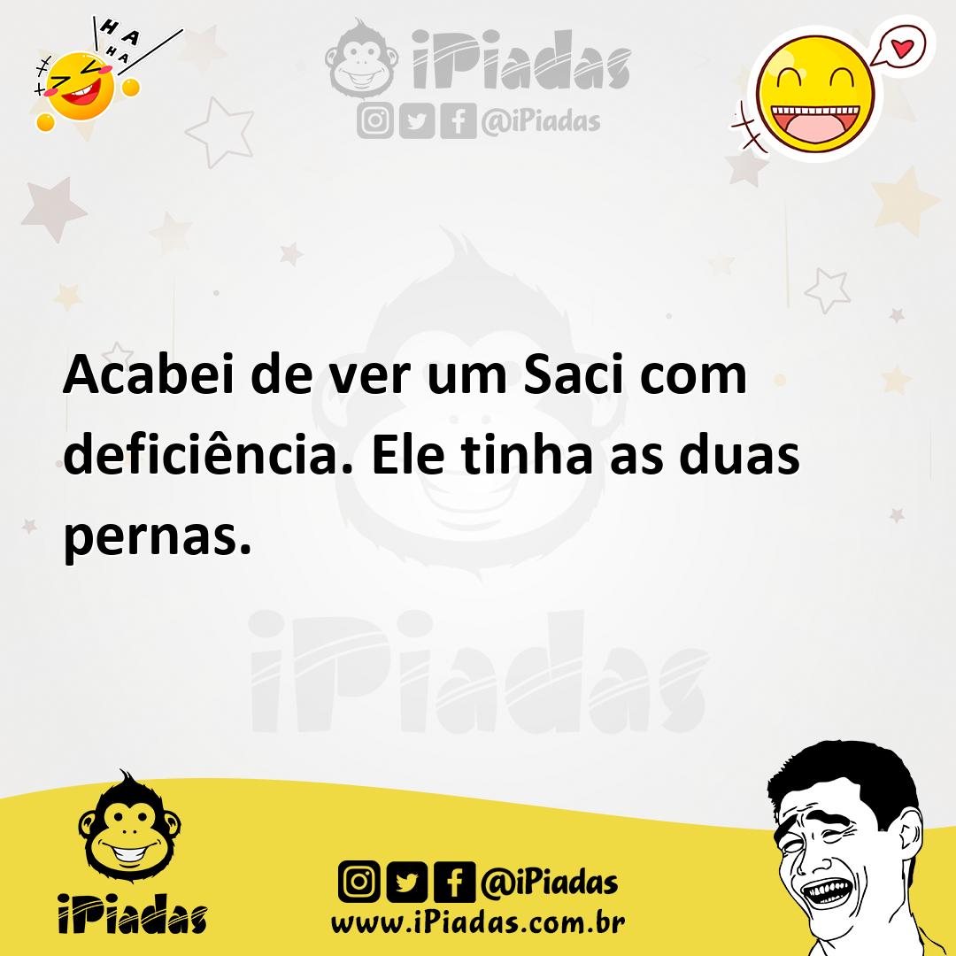 Ilustração de Acabei de ver um Saci com deficiência. Ele tinha as duas pernas. no iPiadas