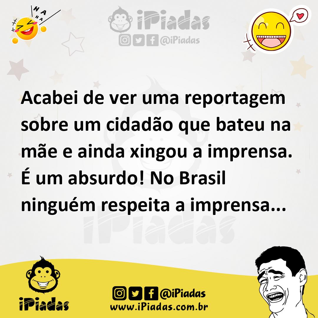 Ilustração de Acabei de ver uma reportagem sobre um cidadão que bateu na mãe e ainda... no iPiadas
