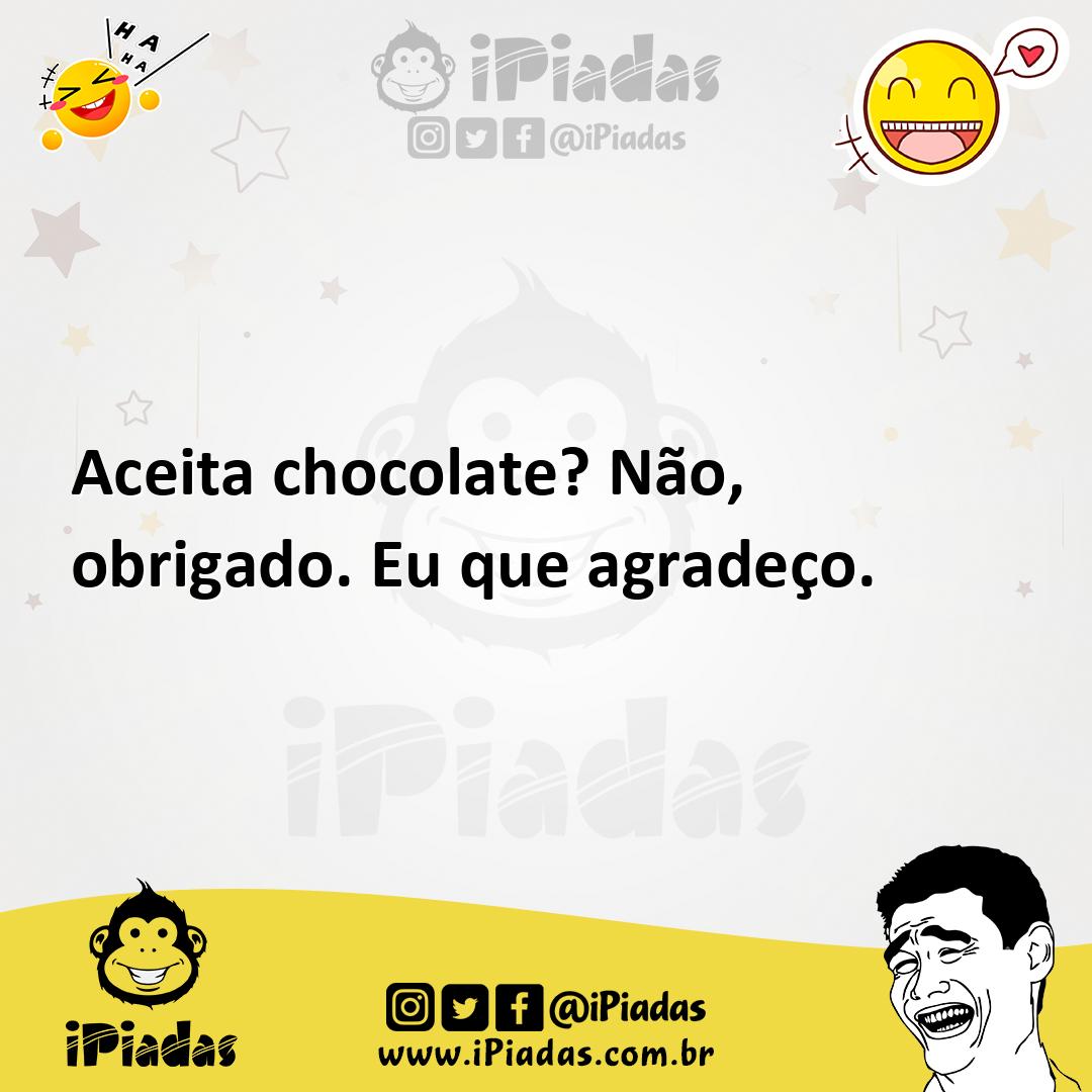 Ilustração de Aceita chocolate? Não, obrigado. Eu que agradeço. no iPiadas
