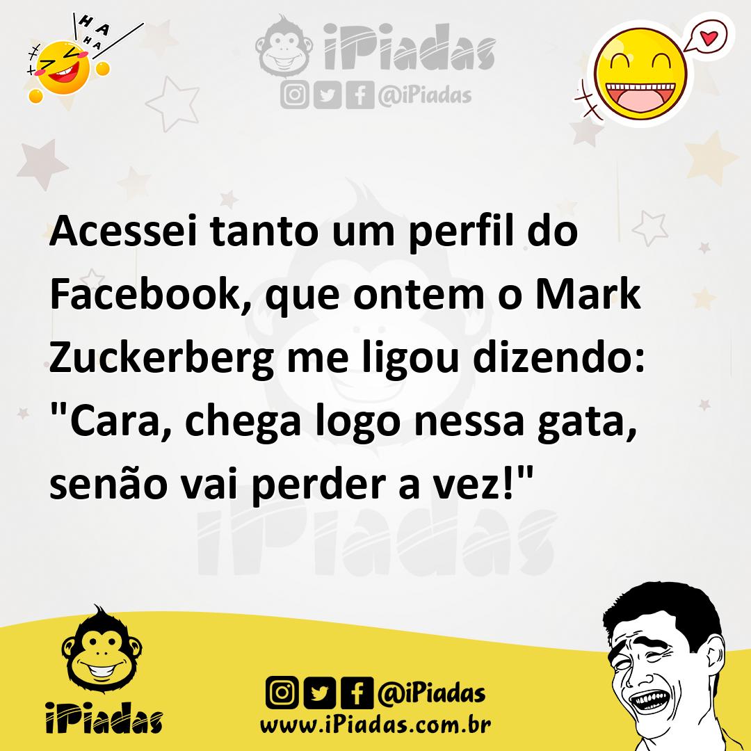 Ilustração de Acessei tanto um perfil do Facebook, que ontem o Mark Zuckerberg me li... no iPiadas