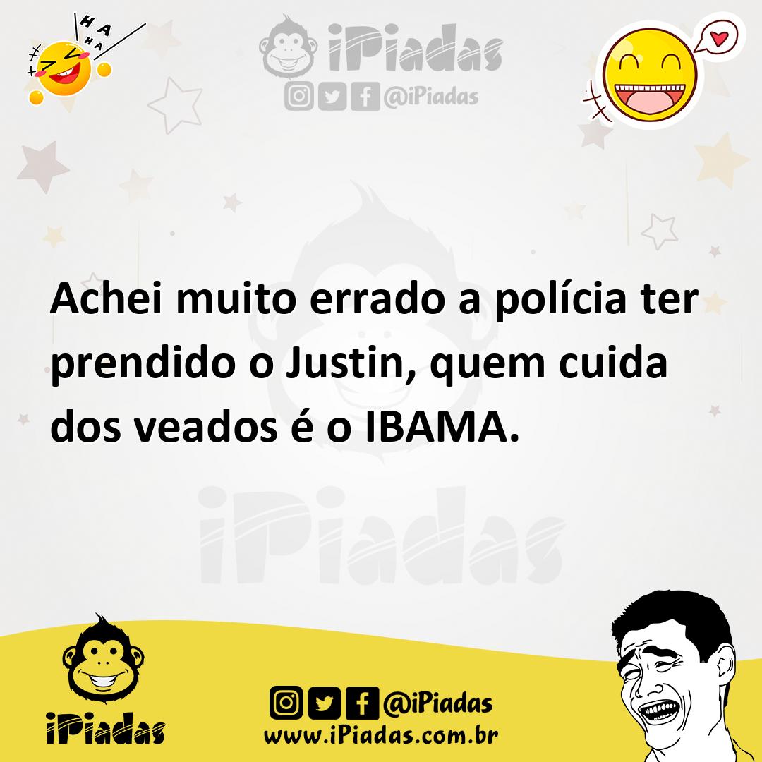 Ilustração de Achei muito errado a polícia ter prendido o Justin, quem cuida dos vea... no iPiadas