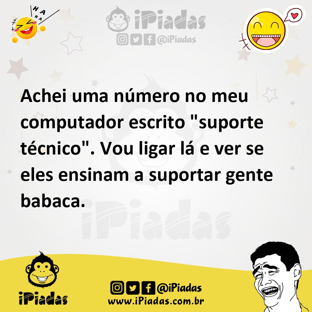 Ilustração de Achei uma número no meu computador escrito "suporte técnico". Vou liga... no iPiadas