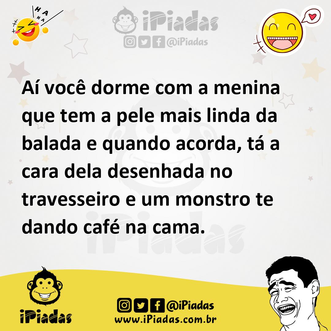 Ilustração de Aí você dorme com a menina que tem a pele mais linda da balada e quand... no iPiadas