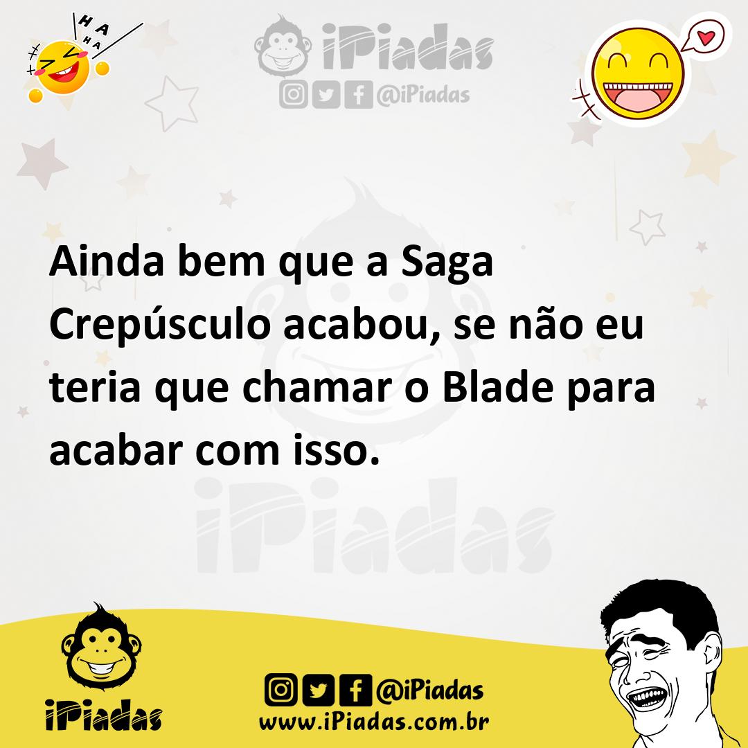 Ilustração de Ainda bem que a Saga Crepúsculo acabou, se não eu teria que chamar o B... no iPiadas