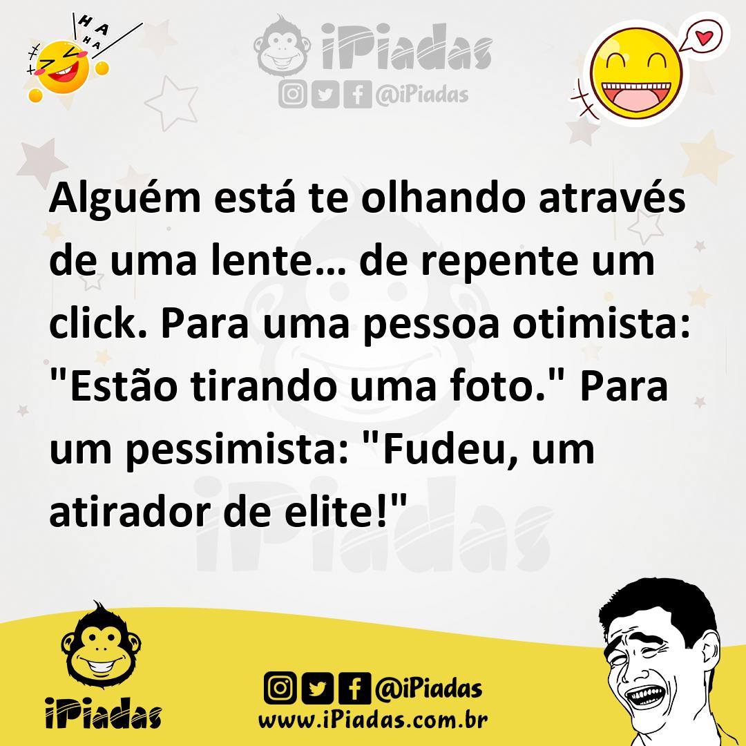Ilustração de Alguém está te olhando através de uma lente… de repente um click. Para... no iPiadas