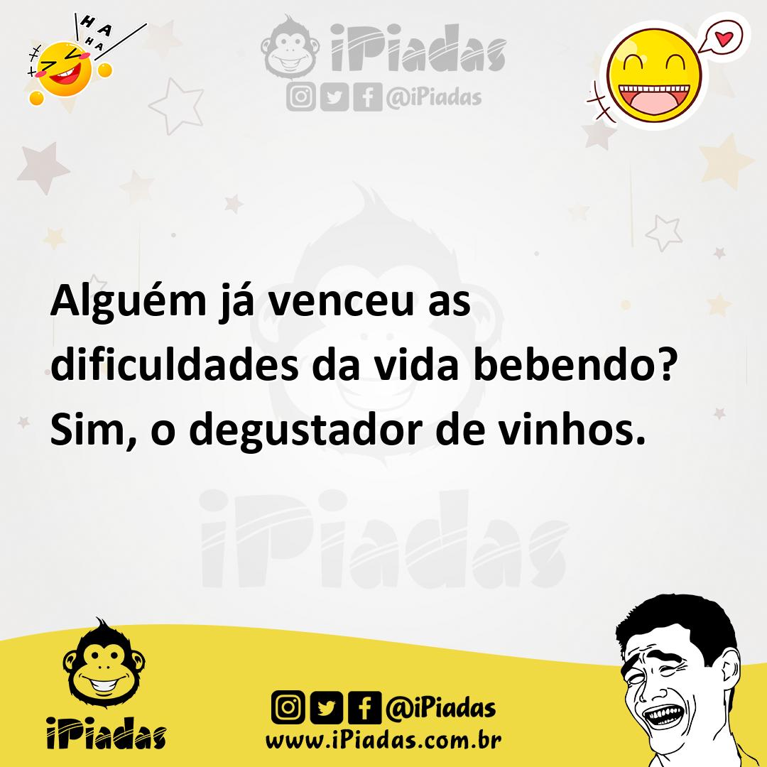 Ilustração de Alguém já venceu as dificuldades da vida bebendo? Sim, o degustador de... no iPiadas