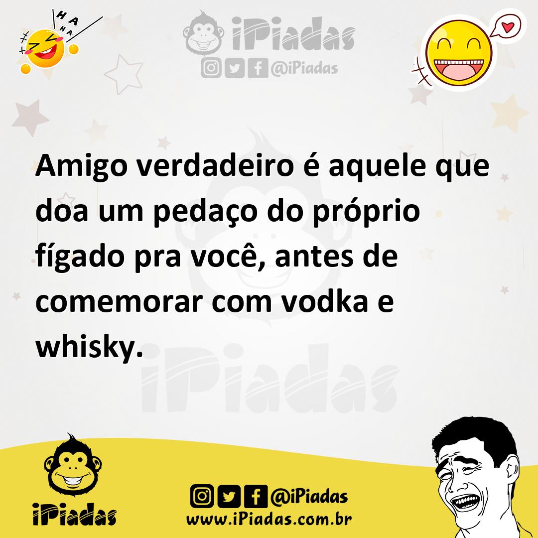 Ilustração de Amigo verdadeiro é aquele que doa um pedaço do próprio fígado pra você... no iPiadas