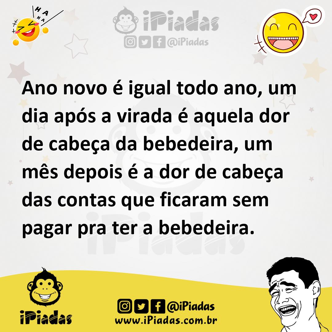 Ilustração de Ano novo é igual todo ano, um dia após a virada é aquela dor de cabeça... no iPiadas