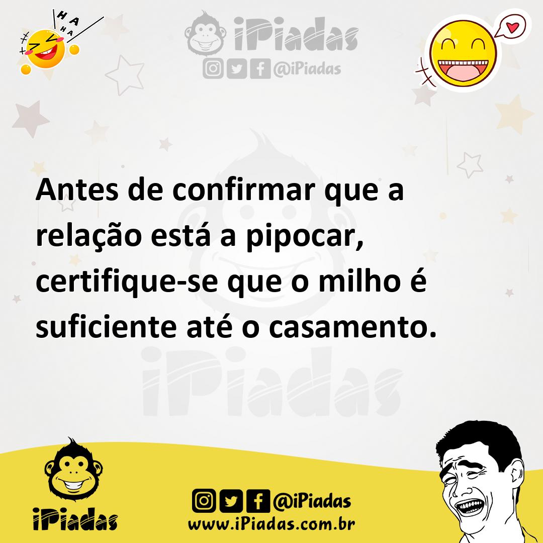 Ilustração de Antes de confirmar que a relação está a pipocar, certifique-se que o m... no iPiadas