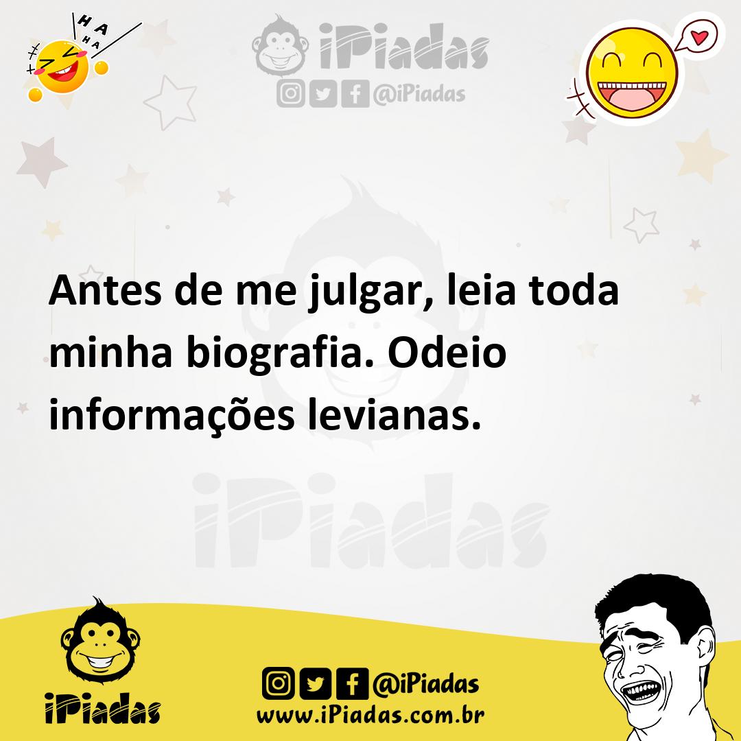 Ilustração de Antes de me julgar, leia toda minha biografia. Odeio informações levia... no iPiadas