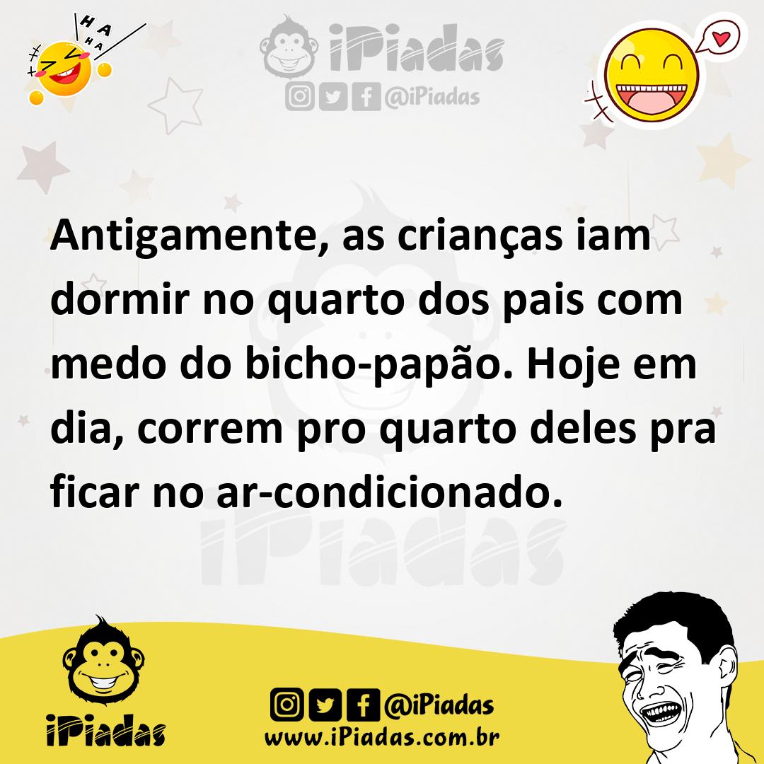 Ilustração de Antigamente, as crianças iam dormir no quarto dos pais com medo do bic... no iPiadas