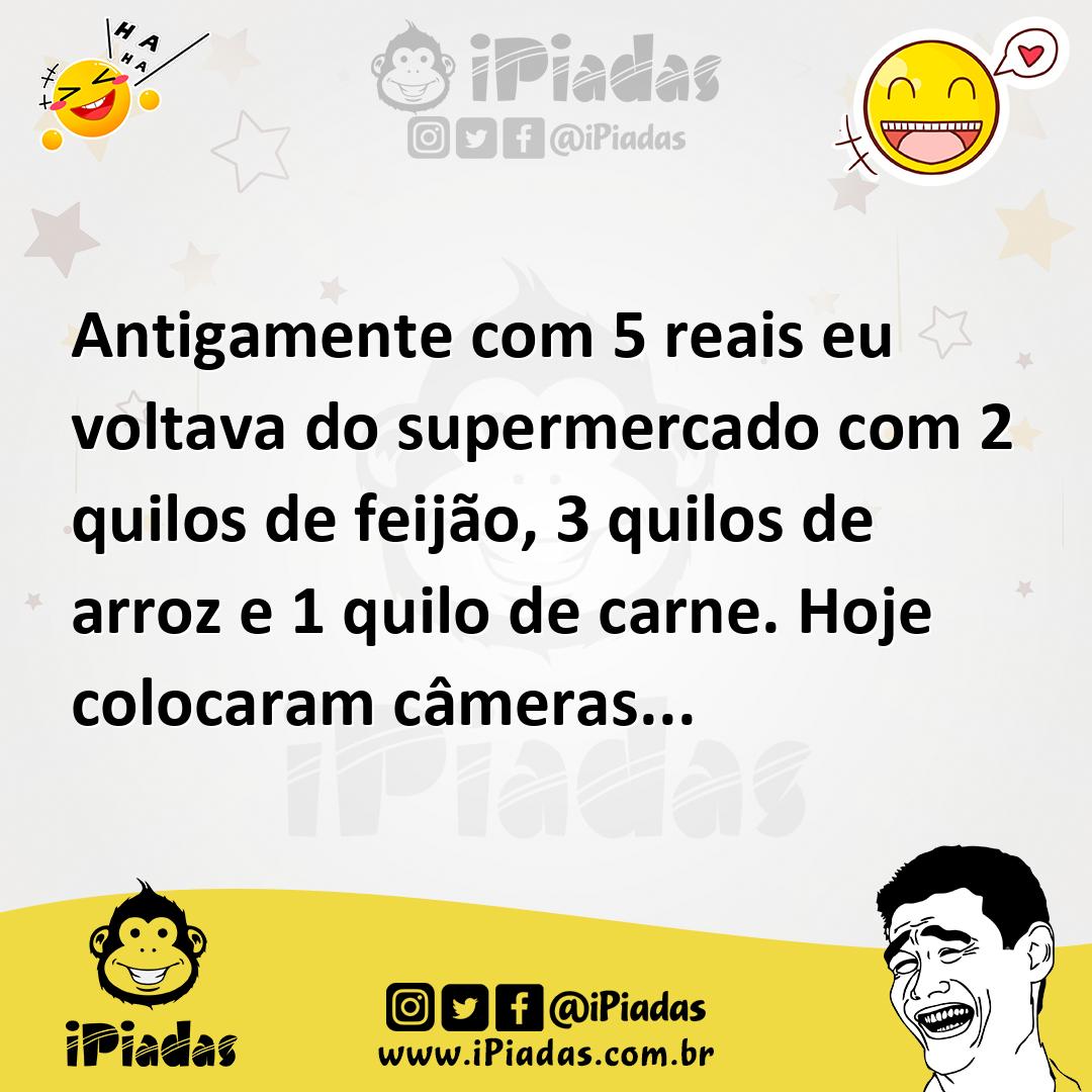 Ilustração de Antigamente com 5 reais eu voltava do supermercado com 2 quilos de fei... no iPiadas