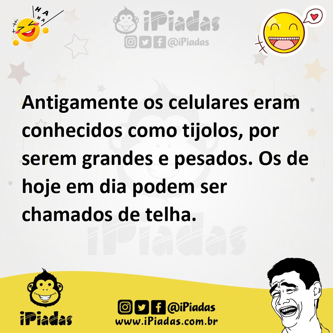 Ilustração de Antigamente os celulares eram conhecidos como tijolos, por serem grand... no iPiadas
