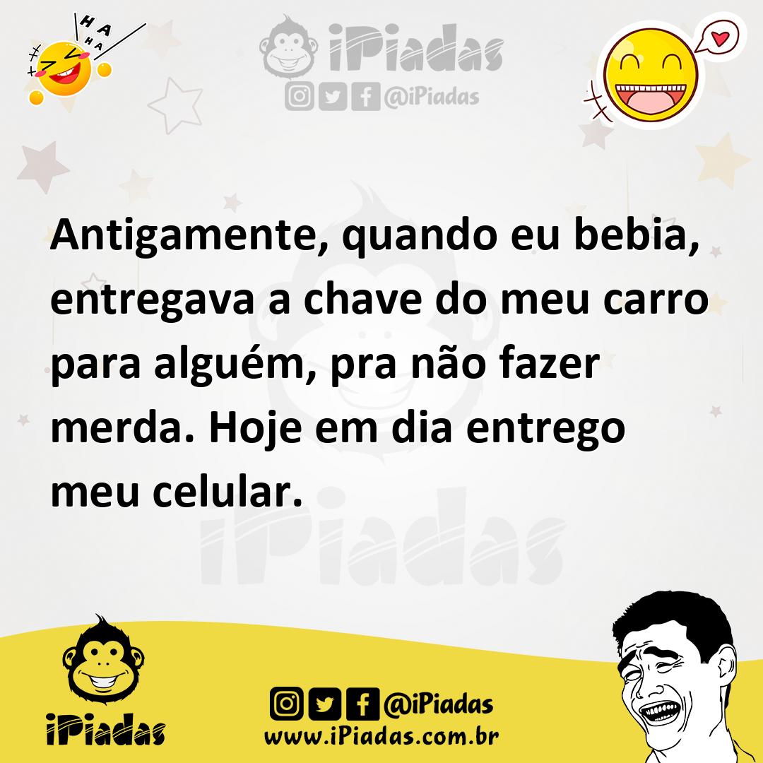 Ilustração de Antigamente, quando eu bebia, entregava a chave do meu carro para algu... no iPiadas