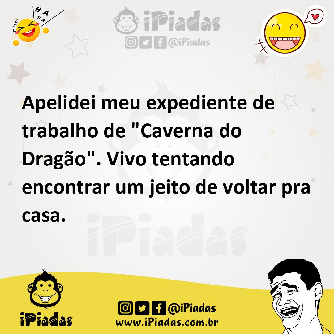 Ilustração de Apelidei meu expediente de trabalho de "Caverna do Dragão". Vivo tenta... no iPiadas