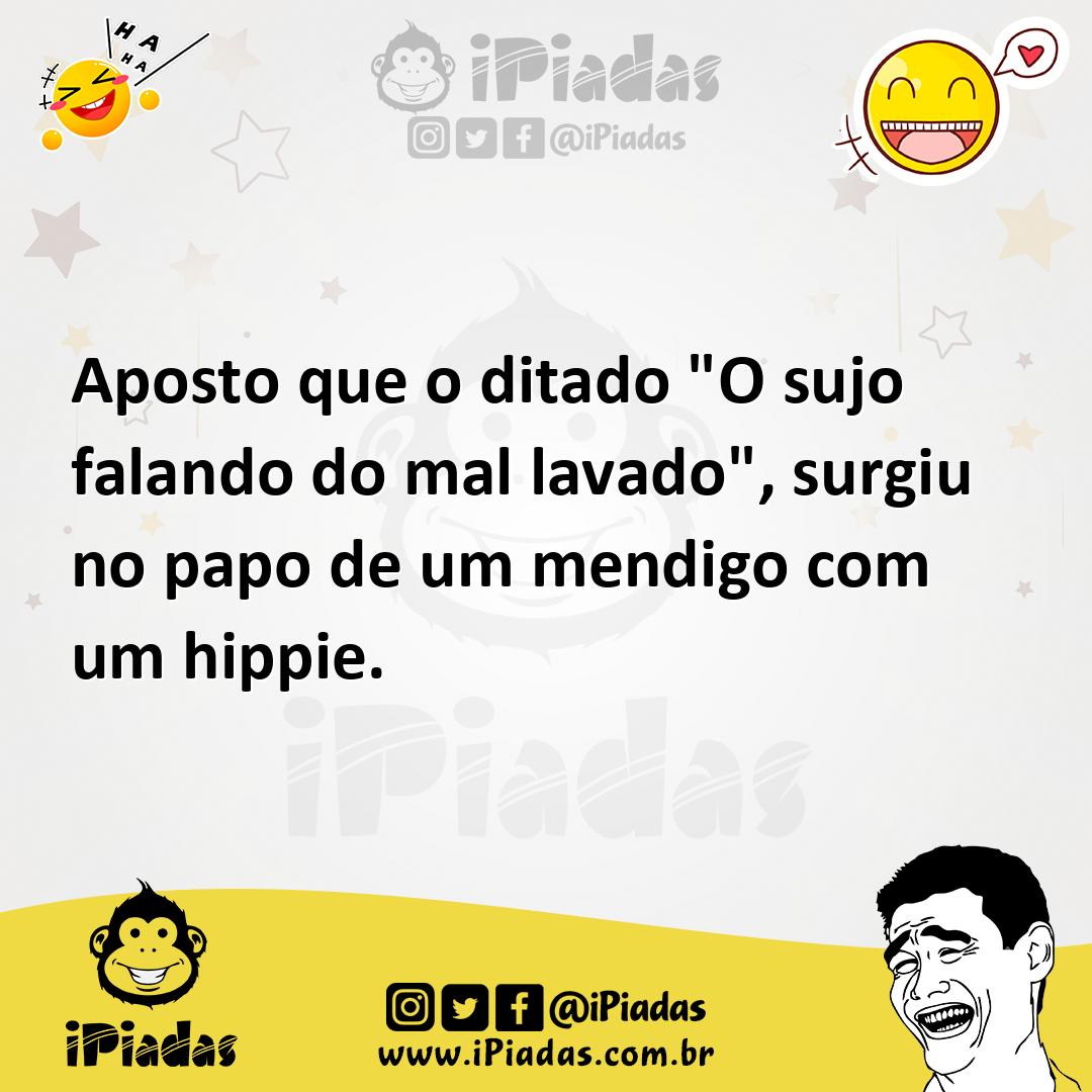 Ilustração de Aposto que o ditado "O sujo falando do mal lavado", surgiu no papo de... no iPiadas
