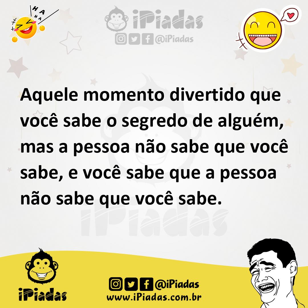 Ilustração de Aquele momento divertido que você sabe o segredo de alguém, mas a pess... no iPiadas