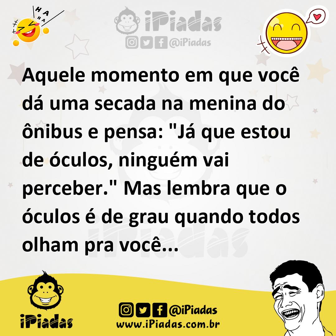 Ilustração de Aquele momento em que você dá uma secada na menina do ônibus e pensa:... no iPiadas