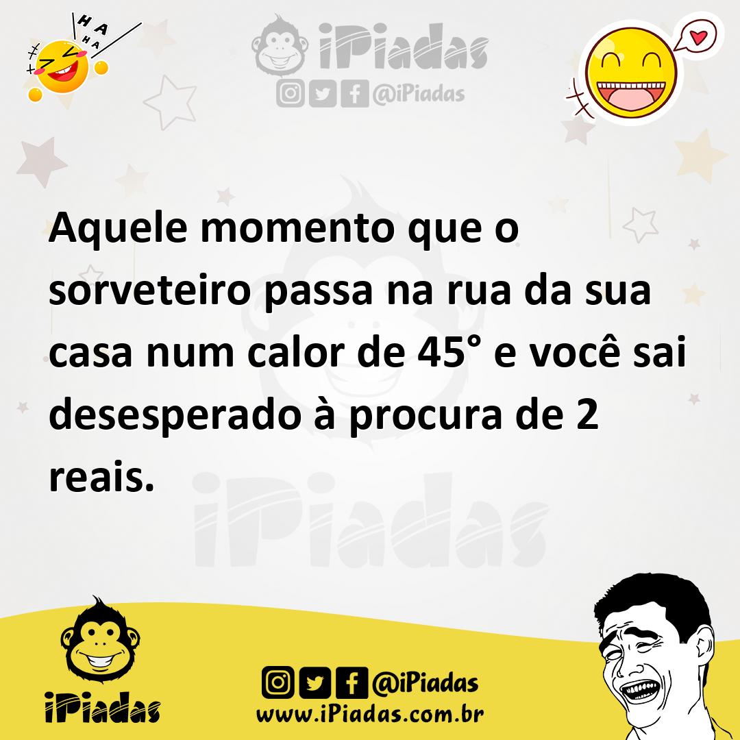 Ilustração de Aquele momento que o sorveteiro passa na rua da sua casa num calor de... no iPiadas