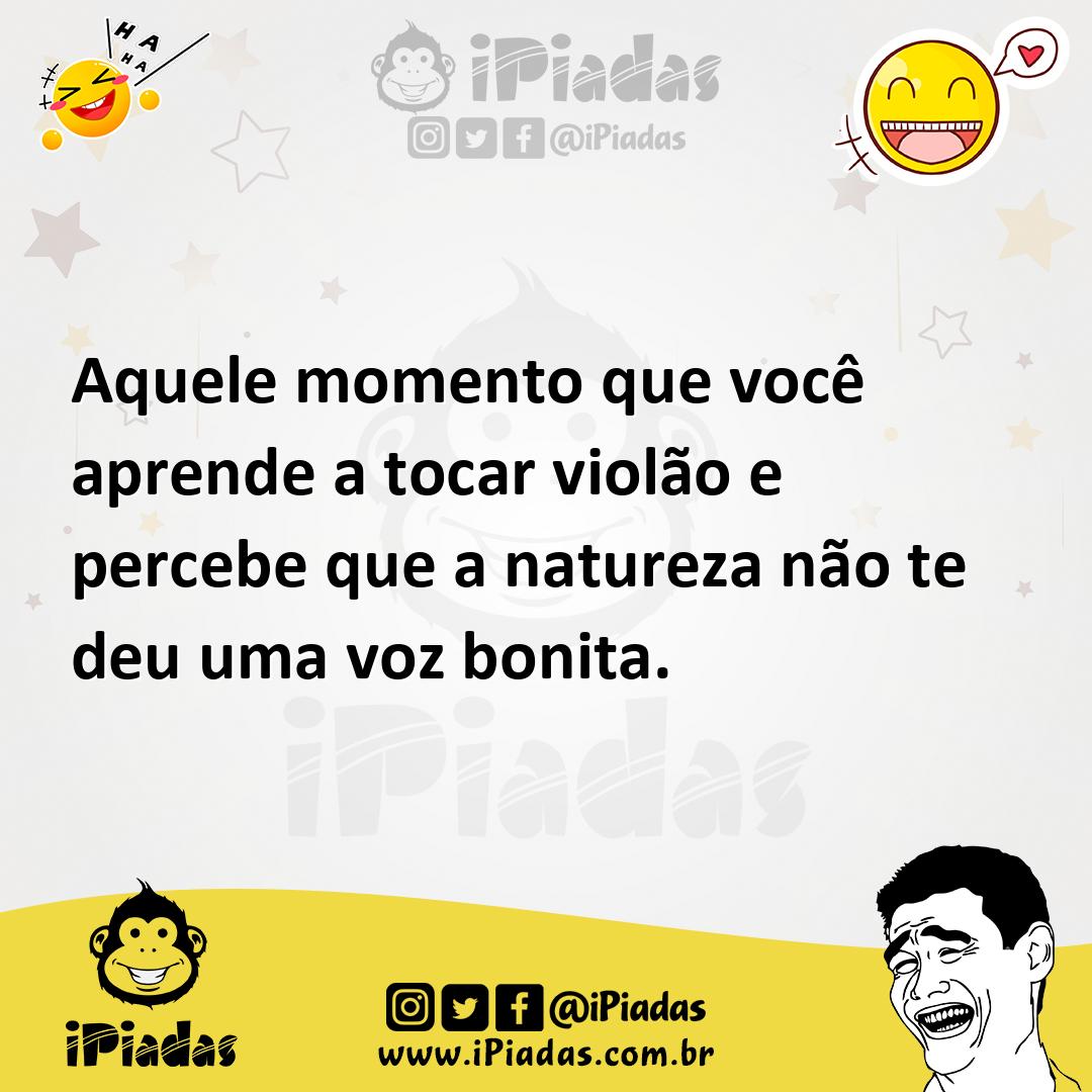 Ilustração de Aquele momento que você aprende a tocar violão e percebe que a naturez... no iPiadas