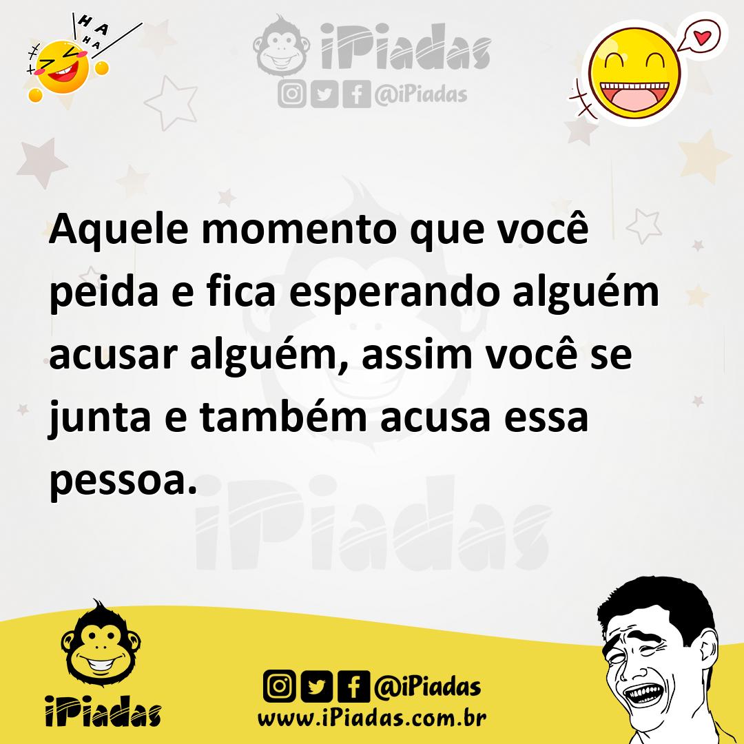 Ilustração de Aquele momento que você peida e fica esperando alguém acusar alguém, a... no iPiadas