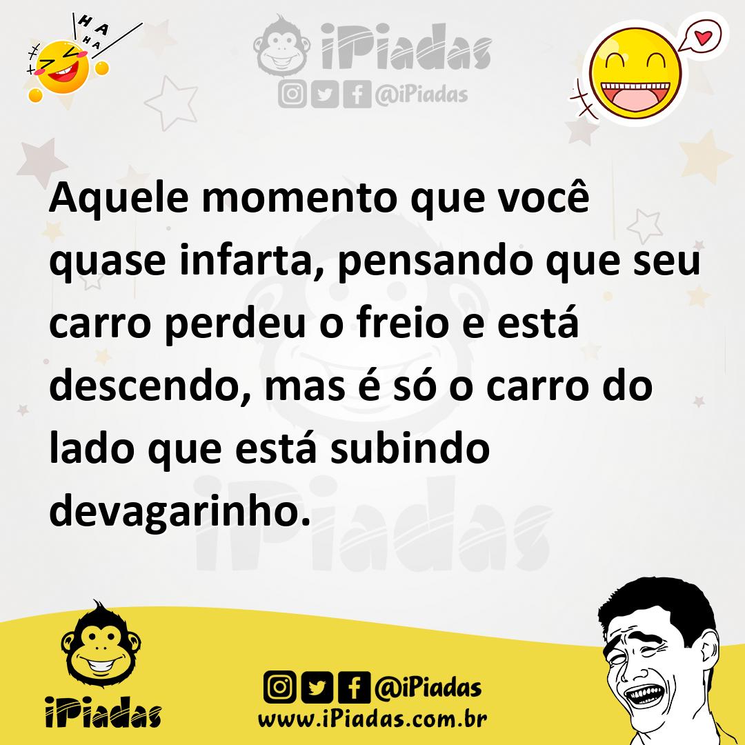 Ilustração de Aquele momento que você quase infarta, pensando que seu carro perdeu o... no iPiadas