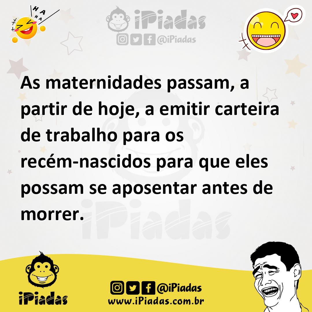Ilustração de As maternidades passam, a partir de hoje, a emitir carteira de trabalh... no iPiadas