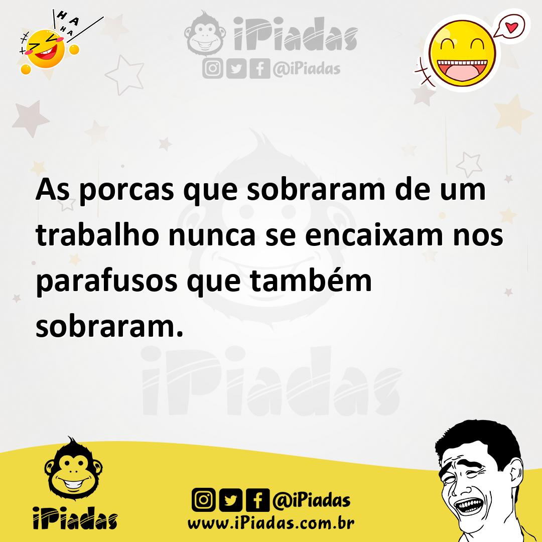 Ilustração de As porcas que sobraram de um trabalho nunca se encaixam nos parafusos... no iPiadas