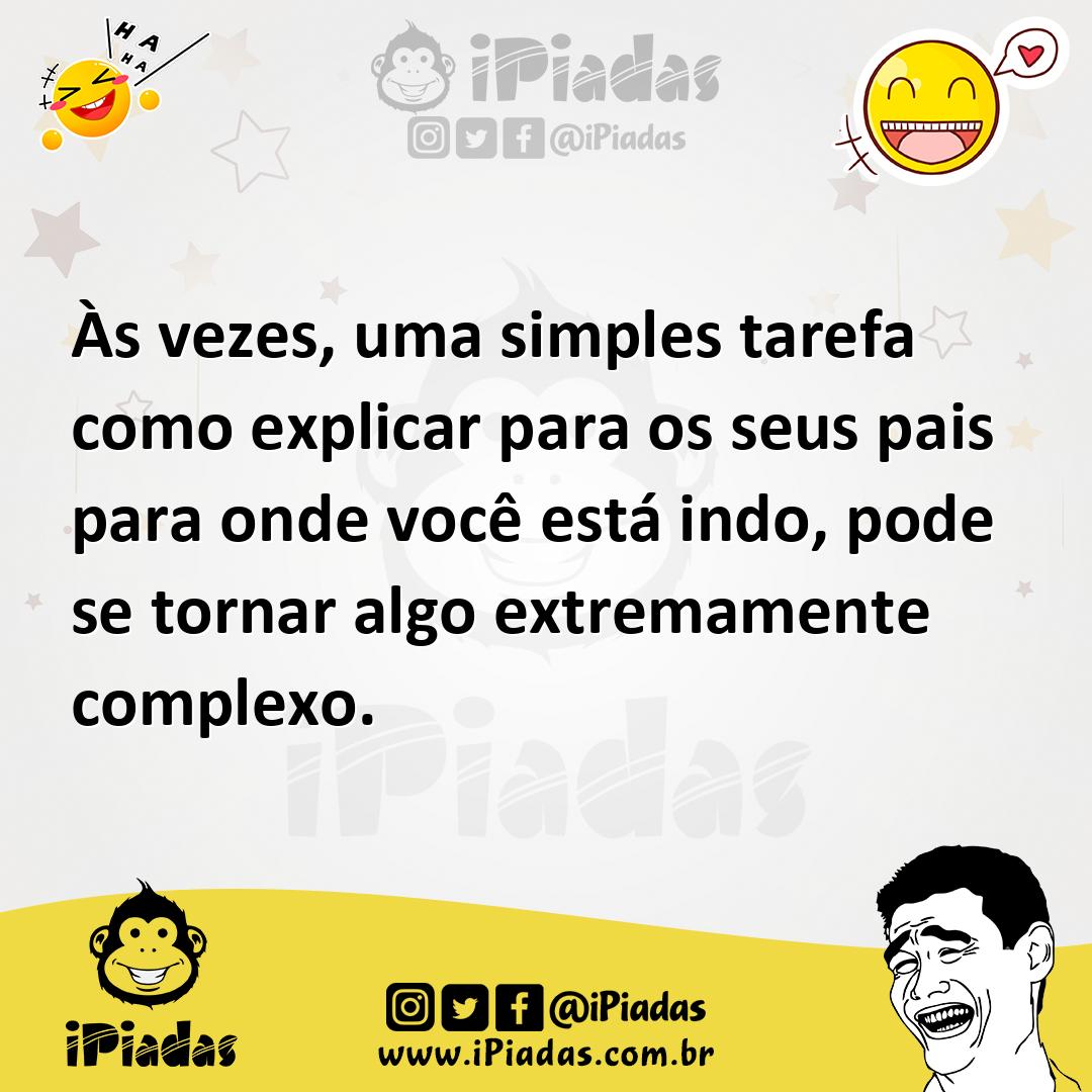 Ilustração de Às vezes, uma simples tarefa como explicar para os seus pais para onde... no iPiadas