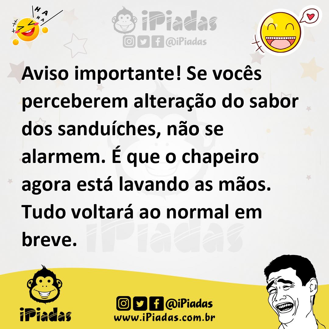 Ilustração de Aviso importante! Se vocês perceberem alteração do sabor dos sanduíche... no iPiadas