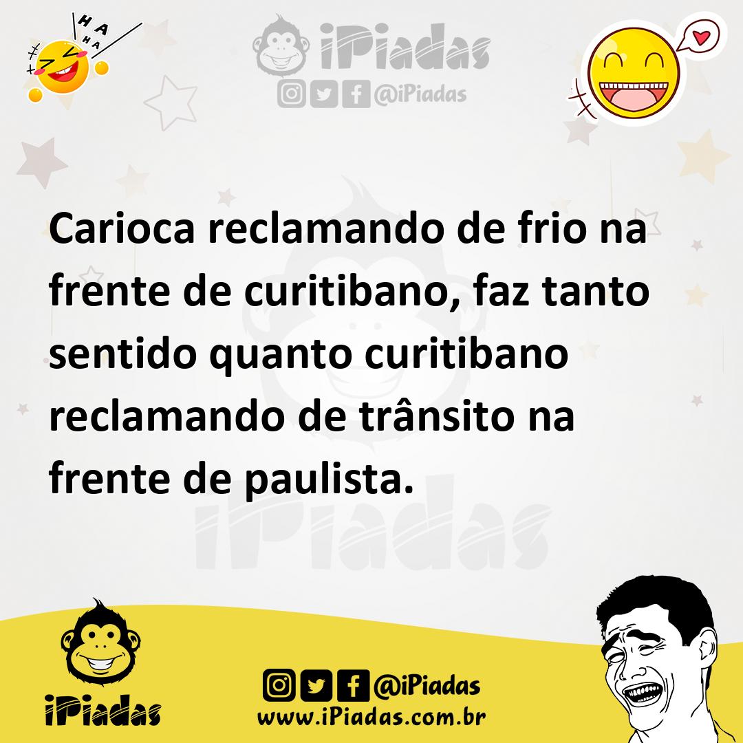 Ilustração de Carioca reclamando de frio na frente de curitibano, faz tanto sentido... no iPiadas