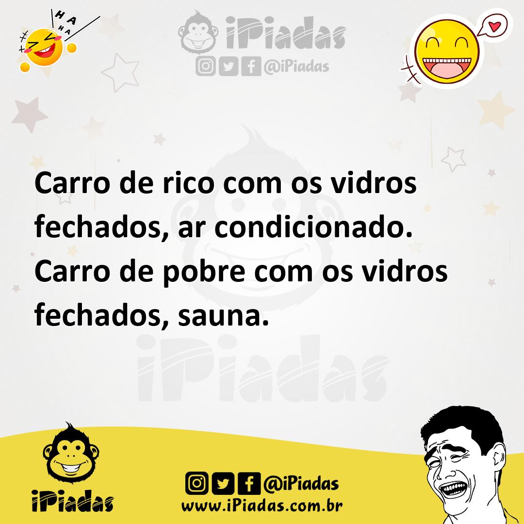 Ilustração de Carro de rico com os vidros fechados, ar condicionado. Carro de pobre... no iPiadas