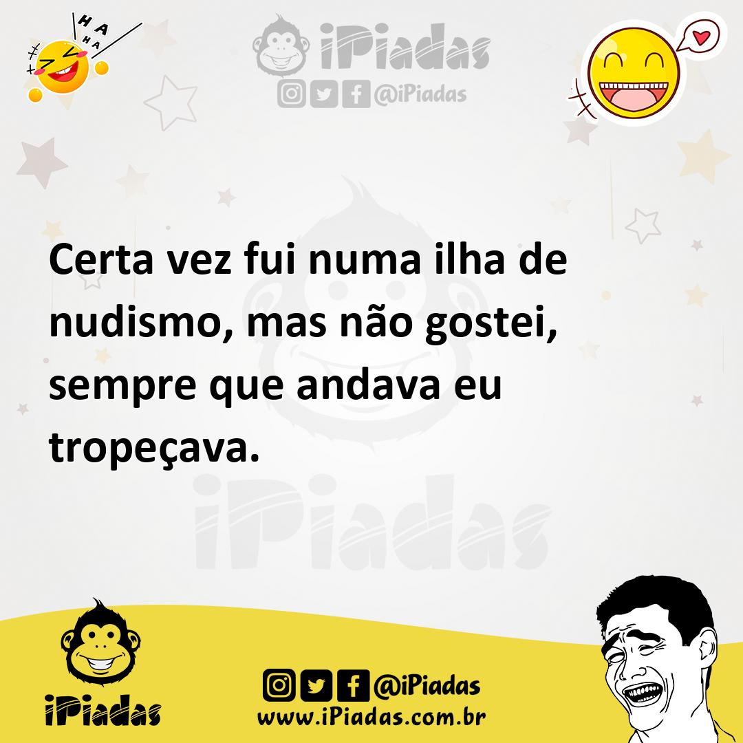 Ilustração de Certa vez fui numa ilha de nudismo, mas não gostei, sempre que andava... no iPiadas