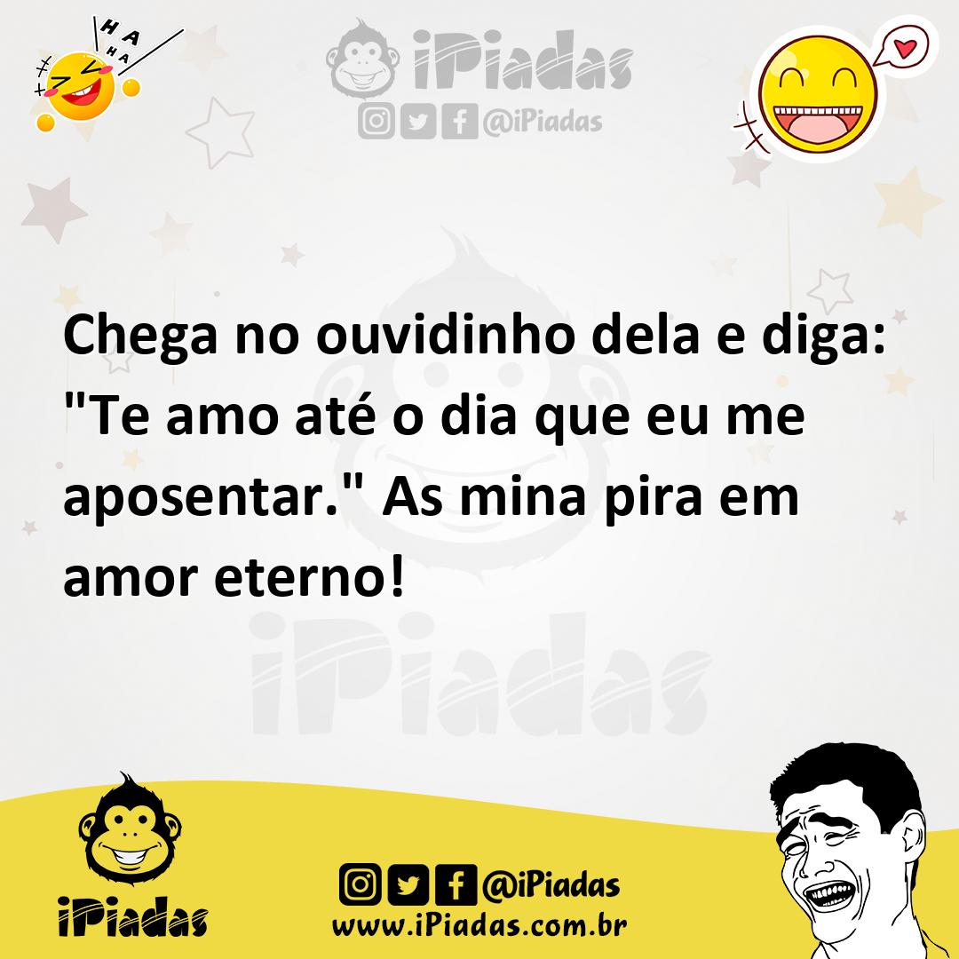 Ilustração de Chega no ouvidinho dela e diga: "Te amo até o dia que eu me aposentar.... no iPiadas
