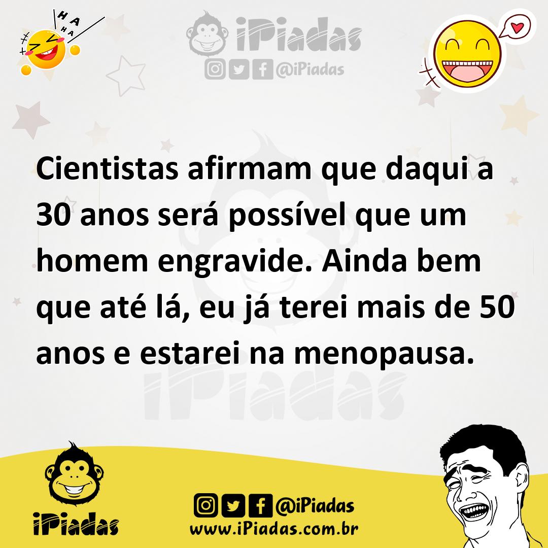 Ilustração de Cientistas afirmam que daqui a 30 anos será possível que um homem engr... no iPiadas