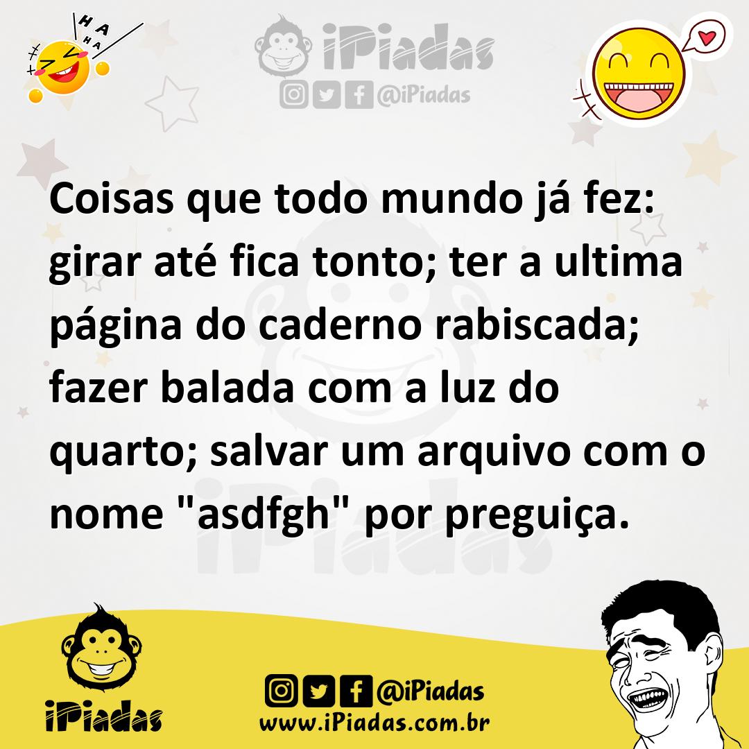 Ilustração de Coisas que todo mundo já fez: girar até fica tonto; ter a ultima págin... no iPiadas