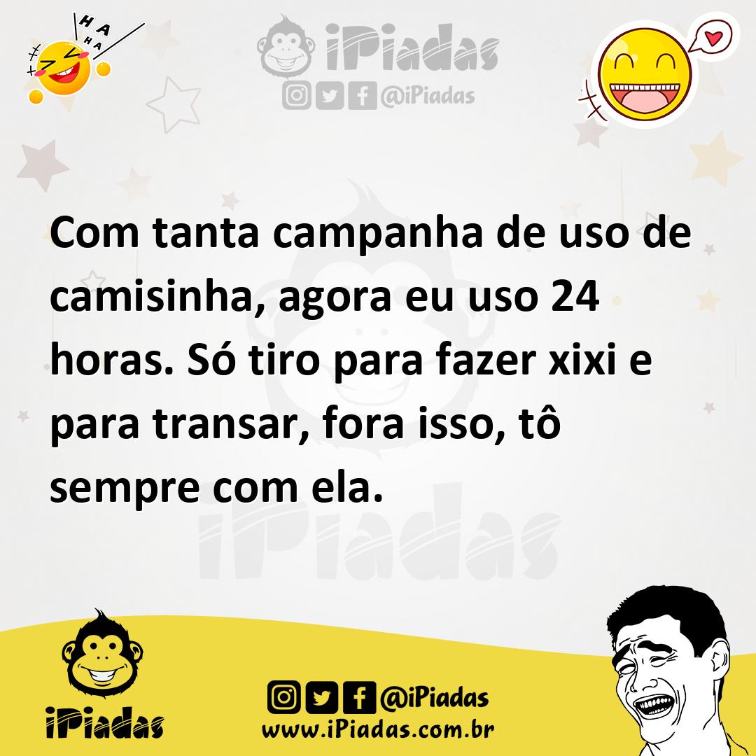Ilustração de Com tanta campanha de uso de camisinha, agora eu uso 24 horas. Só tiro... no iPiadas