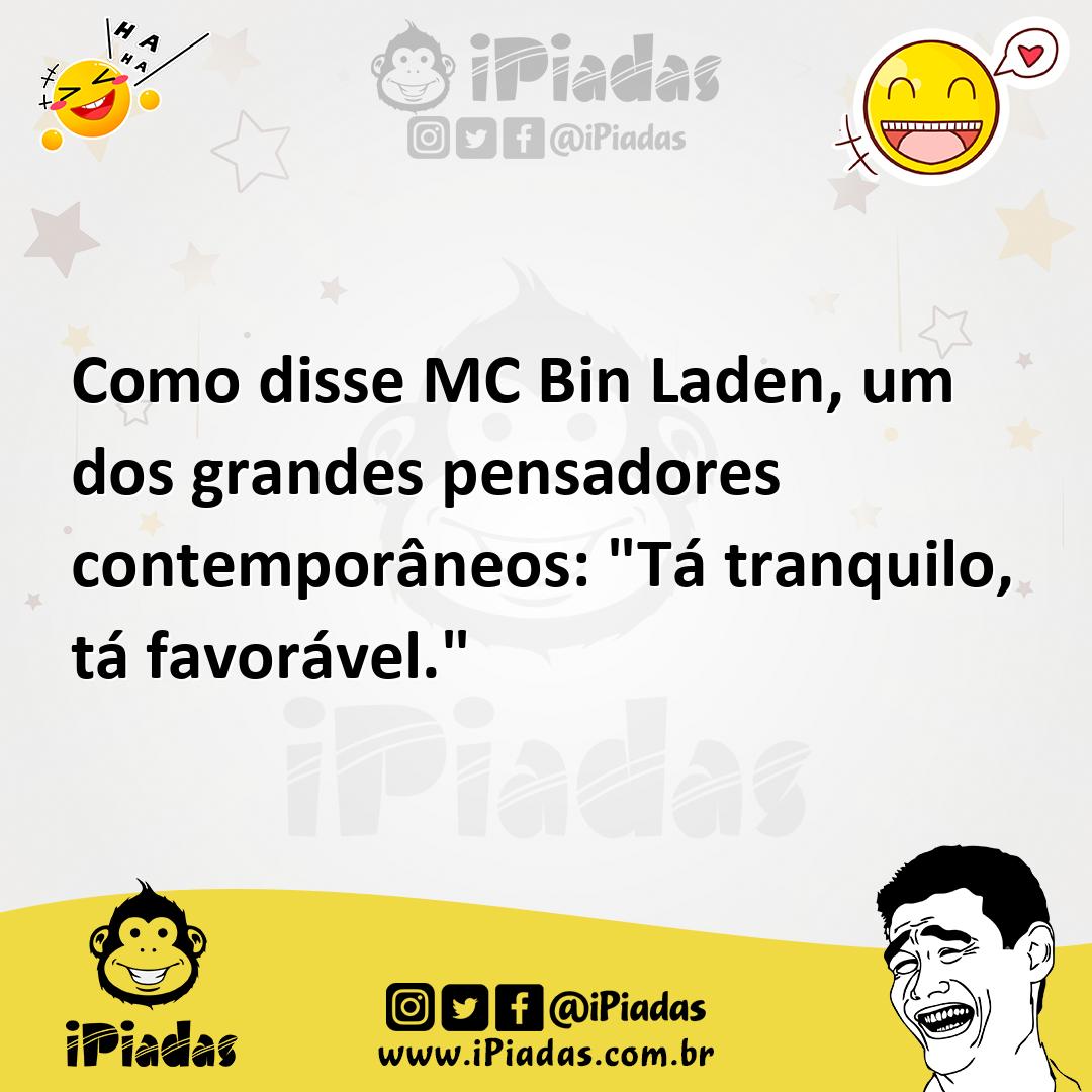 Ilustração de Como disse MC Bin Laden, um dos grandes pensadores contemporâneos: "Tá... no iPiadas