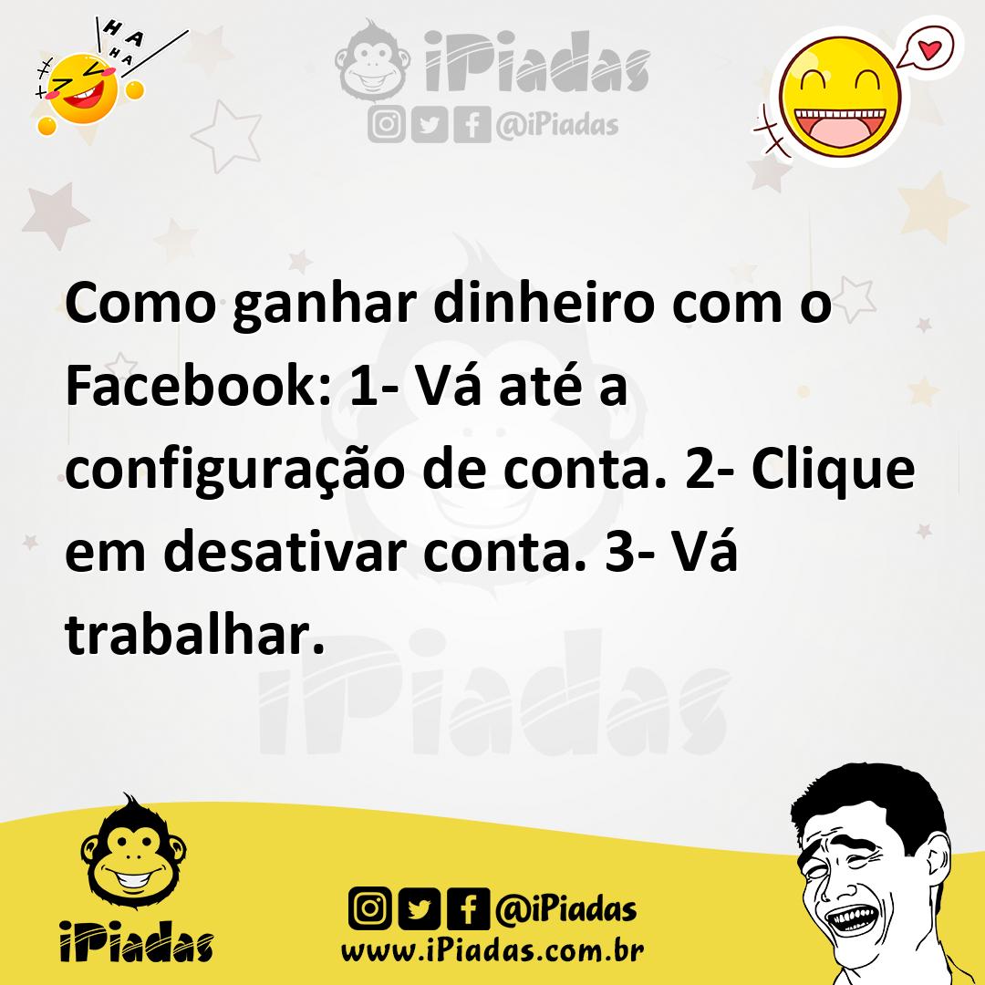 Ilustração de Como ganhar dinheiro com o Facebook: 1- Vá até a configuração de conta... no iPiadas